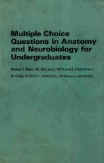 MULTIPLE CHOICE QUESTIONS IN ANATOMY AND NEUROBIOLOGY FOR UNDERGRADUATES