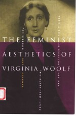 THE FEMINIST AESTHETICS OF VIRGINIA WOOLF