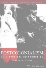 POSTCOLONIALISM AN HISTORICAL INTRODUCTION ANNIVERSARY EDITION