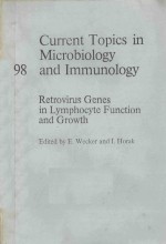 CURRENT TOPICS IN MICROBIOLOGY 98 RETROVIRUS GENES IN LYMPHOCYTE FUNCTION AND GROWTH