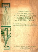 PHOTOGRAPHIC QUALITY ASSURANCE IN DIAGNOSTIC RADIOLOGY UNCLEAR MEDICINE AND RADIATION THERAPY