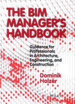 THE BIM MANAGER'S HANDBOOK:GUIDANCE FOR PROFESSIONALS IN ARCHITECTURE