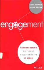 ENGAGEMENT TRANSFORMING DIFFICULT RELATIONSHIPS AT WORK