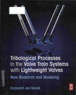 tribological processes in the valve train systems with lightweight valves new research and modelling