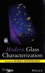 MODERN GLASS CHARACTERIZATION