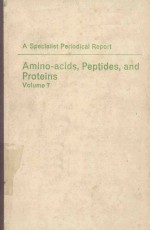 A SPECIALIST PERIODICAL REPORT AMINO ACIDS PEPTIDES AND PROTEINS VOLUME 7