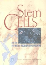 STEM CELLS AND THE FUTURE OF REGENERATIVE MEDICINE