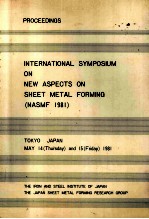 PROCEEDINGS INTERNATIONAL SYMPOSIUM ON NEW ASPECTS ON SHEET METAL FORMING(NASMF 1981)