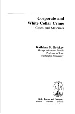 CORPORATE AND WHITE COLLAR CRIME  CASES AND MATERIALS