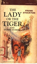 THE LADY OR THE TIGER AND OTHER STORIES