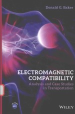 ELECTROMAGNETIC COMPATIBILITY ANALYSIS AND CASE STUDIES IN TRANSPORTATION