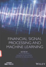 FINANCIAL SIGNAL PROCESSING AND MACHINE LEARNING