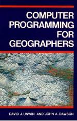 COMPUTER PROGRAMMING FOR GEOGRAPHERS