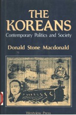 THE KOREANS  CONTEMPORARY POLITICS AND SOCIETY