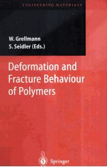 Deformation and Fracture Behaviour of Polymers With 447 Illustrations and 51 Tables