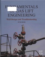 fundamentals of gas lift engineering well design and troubleshooting