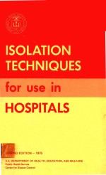 ISOLATION TECHNIQUES FOR USE IN HOSPITALS SECOND EDITION