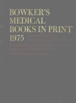 BOWKER'S MEDICAL BOOKS IN PRINT 1975