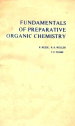 FUNDAMENTALS OF PREPARATIVE ORGANIC CHEMISTRY