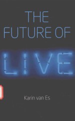 THE FUTURE OF LIVE