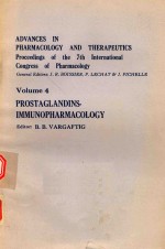 ADVANCES IN PHARMACOLOGY AND THERAPEUTICS VOLUME 4 PROSTAGLANDINS-IMMUNOPHARMACOLOGY