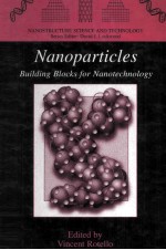 Nanoparticles Building Blocks for Nanotechnology