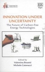 innovation under uncertainty the future of carbon-free energy technologies