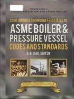 continuing & changing priorities of asme boiler & pressure vessel codes and standards