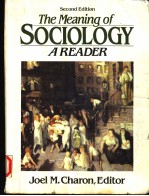 THE MEANING OF SOCIOLOGY  A READER  SECOND EDITION