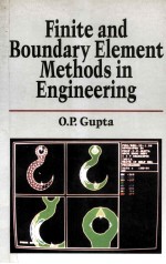 FINITE AND BOUNDARY ELEMENT METHODS IN ENGINEERING