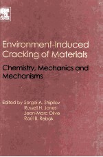 Environment-Induced Cracking of Materials Volume 1:Chemistry