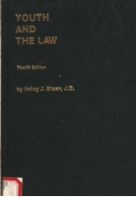 YOUTH AND THE LAW  FOURTH EDITION