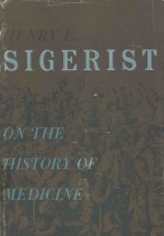 SIGERIST ON THE HISTORY OF MEDICINE