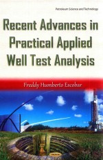 RECENT ADVANCES IN PRACTICAL APPLIED WELL TEST ANALYSIS