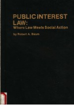 PUBLICINTEREST LAW:WHERE LAW MEETS SOCIAL ACTION