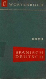 SPANISCH DEUTSCHES WORTERBUCH