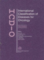 INTERNATIONAL CLASSIFICATION OF DISEASES FOR ONCOLOGY THIRD EDITION