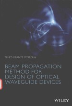 BEAM PROPAGATION METHOD FOR DESIGN OF OPTICAL WAVEGUIDE DEVICES