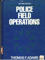 POLICE FIELD OPERATIONS  SECOND EDITION