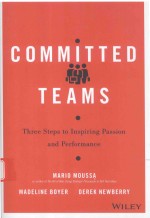 COMMITTED TEAMS THREE STEPS TO INSPIRING PASSION AND PERFORMANCE