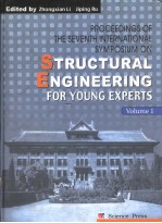 PROCEEDINGS OF THE SEVENTH INTERNATIONAL SYMPOSIUM ON STRUCTURAL ENGINEERING FOR YOUNG EXPERTS  VOLU