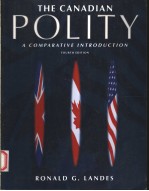 THE CANADIAN POLITY:A COMPARATIVE INTRODUCTION  FOURTH EDITION