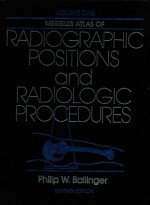 MERRILL'S ATLAS OF RADIOGRAPHIC POSTITIONS AND RADIOLOGIC PROCEDURES VOLUME ONE SEVENTH EDITION