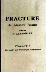 FRACTURE An Advanced Treatise VOLUME 1