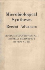 MICROBIOLOGICAL SYNTHESES RECENT ADVANCES