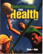 UNDERSTANDING YOUR HEALTH  FIFTH EDITION