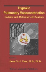 HYPOXIC PULMONARY VASCONSTRICTION CELLULAR AND MOLECULAR MECHANISMS