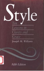 STYLE  TEN FESSONS IN CLARITY AND GRACE  FIFTH EDITION