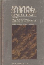 THE BIOLOGY OF THE FLUIDS OF THE FEMALE GENITAL TRACT