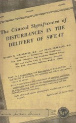 THE CLINICAL SIGNIFICANCE OF DISTURBANCES IN THE DELVIERY OF SWEAT